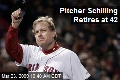 Pitcher Schilling Retires at 42