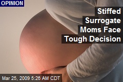 Stiffed Surrogate Moms Face Tough Decision