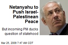 Netanyahu to Push Israel-Palestinean Peace