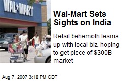 Wal-Mart Sets Sights on India