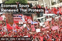 Economy Spurs Renewed Thai Protests