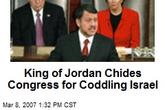 King of Jordan Chides Congress for Coddling Israel