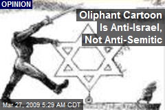 Oliphant Cartoon Is Anti-Israel, Not Anti-Semitic