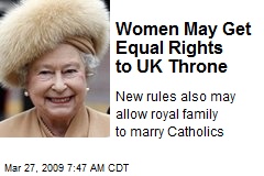 Women May Get Equal Rights to UK Throne