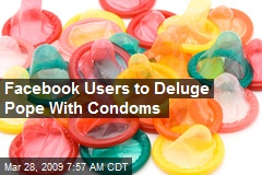 Facebook Users to Deluge Pope With Condoms