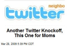 Another Twitter Knockoff, This One for Moms
