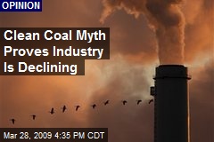 Clean Coal Myth Proves Industry Is Declining