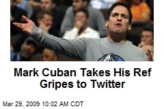 Mark Cuban Takes His Ref Gripes to Twitter