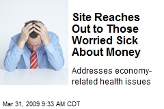 Site Reaches Out to Those Worried Sick About Money