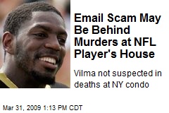 Email Scam May Be Behind Murders at NFL Player's House