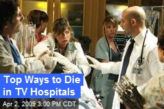 Top Ways to Die in TV Hospitals