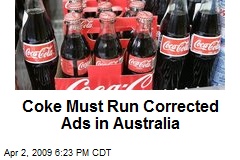 Coke Must Run Corrected Ads in Australia