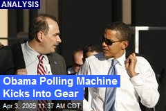 Obama Polling Machine Kicks Into Gear