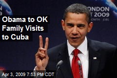 Obama to OK Family Visits to Cuba