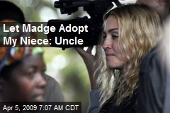 Let Madge Adopt My Niece: Uncle