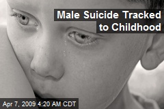 Male Suicide Tracked to Childhood
