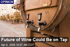 Future of Wine Could Be on Tap