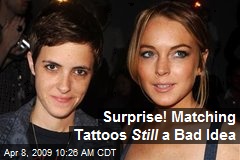 Surprise! Matching Tattoos Still a Bad Idea