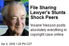 File Sharing Lawyer's Stunts Shock Peers