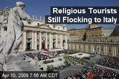 Religious Tourists Still Flocking to Italy