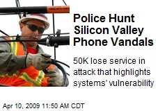 Police Hunt Silicon Valley Phone Vandals