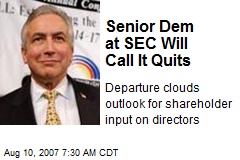 Senior Dem at SEC Will Call It Quits
