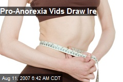 Pro-Anorexia Vids Draw Ire