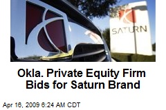 Okla. Private Equity Firm Bids for Saturn Brand