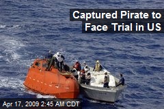 Captured Pirate to Face Trial in US