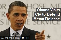 Obama Visits CIA to Defend Memo Release