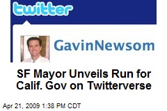 SF Mayor Unveils Run for Calif. Gov on Twitterverse