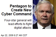 Pentagon to Create New Cyber Command