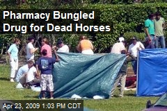 Pharmacy Bungled Drug for Dead Horses