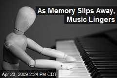 As Memory Slips Away, Music Lingers