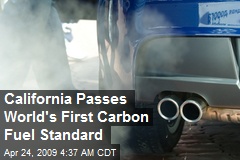 California Passes World's First Carbon Fuel Standard