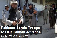 Pakistan Sends Troops to Halt Taliban Advance