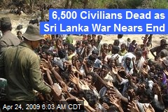 6,500 Civilians Dead as Sri Lanka War Nears End
