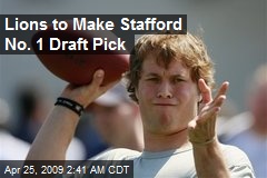 Lions to Make Stafford No. 1 Draft Pick