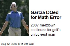 Garcia DQed for Math Error