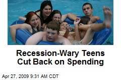 Recession-Wary Teens Cut Back on Spending