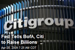 Fed Tells BofA, Citi to Raise Billions