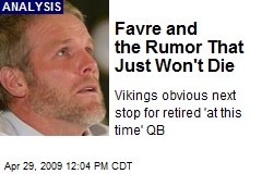 Favre and the Rumor That Just Won't Die