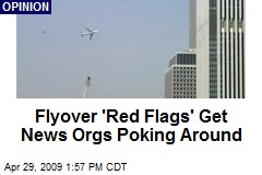 Flyover 'Red Flags' Get News Orgs Poking Around