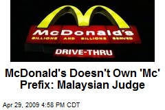 McDonald's Doesn't Own 'Mc' Prefix: Malaysian Judge