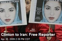 Clinton to Iran: Free Reporter