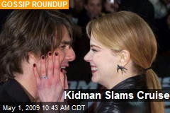 Kidman Slams Cruise