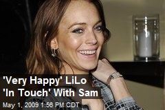 'Very Happy' LiLo 'In Touch' With Sam