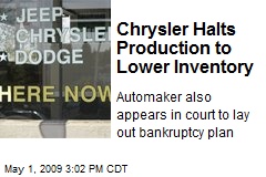 Chrysler Halts Production to Lower Inventory