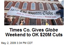 Times Co. Gives Globe Weekend to OK $20M Cuts