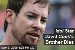 Idol Star David Cook's Brother Dies